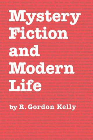 Libro Mystery Fiction and Modern Life R Gordon Kelly