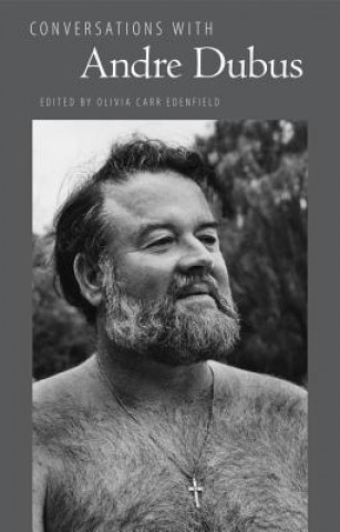 Книга Conversations with Andre Dubus Olivia Carr Edenfield