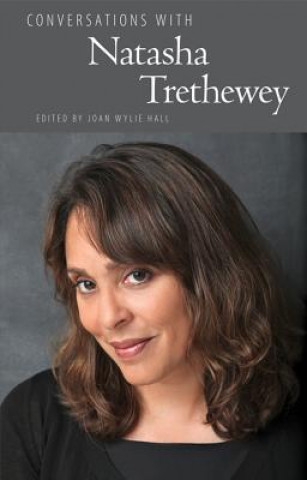 Kniha Conversations with Natasha Trethewey Joan Wylie Hall