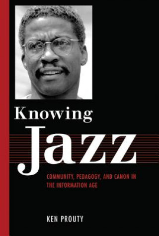 Βιβλίο Knowing Jazz Ken Prouty