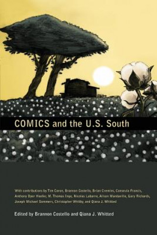 Kniha Comics and the U.S. South Brannon Costello