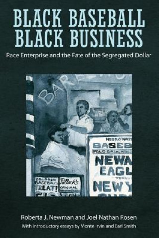 Kniha Black Baseball, Black Business Joel Nathan Rosen