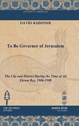 Book To Be Governor of Jerusalem David Kushner