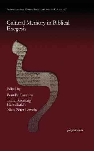 Book Cultural Memory in Biblical Exegesis Pernille Carstens