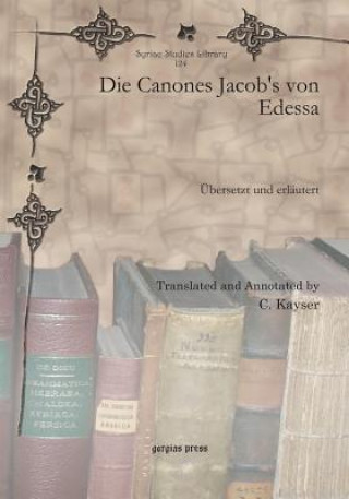 Libro Die Canones Jacob's von Edessa C. Kayser