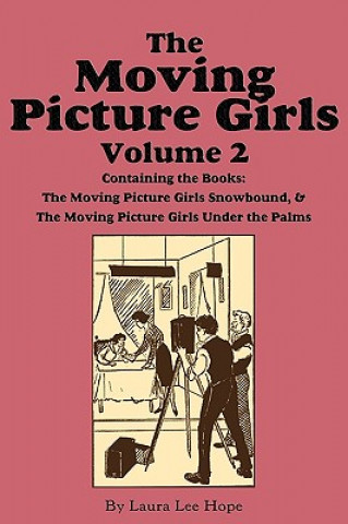 Carte Moving Picture Girls, Volume 2 Laura Lee Hope