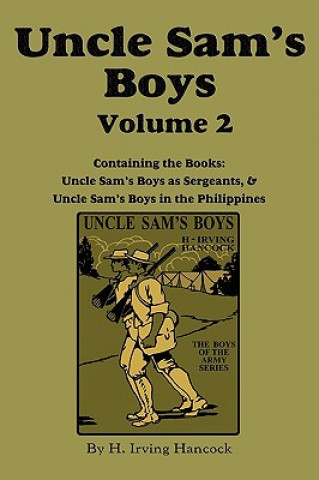 Kniha Uncle Sam's Boys, Volume 2 H Irving Hancock