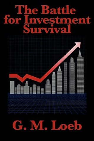 Kniha Battle for Investment Survival Gerald M Loeb