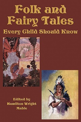 Livre Folk and Fairy Tales Every Child Should Know Hamilton Wright Mabie