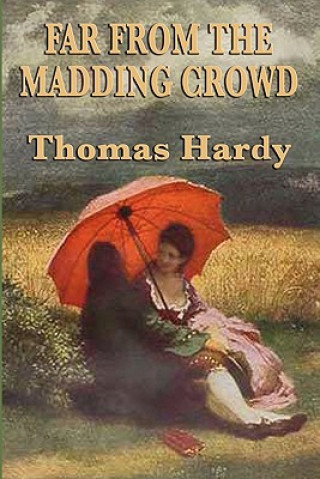 Könyv Far from the Madding Crowd Hardy