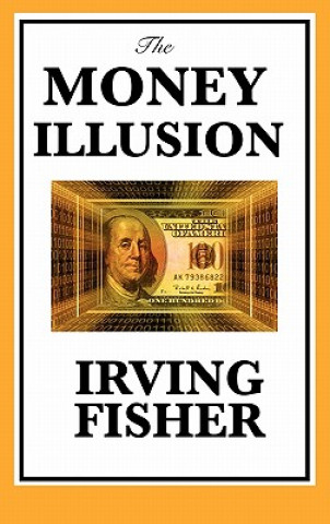 Kniha Money Illusion Irving Fisher