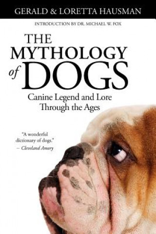 Könyv Mythology of Dogs Loretta Hausman