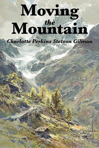 Carte Moving the Mountain Charlotte Perkins Gilman
