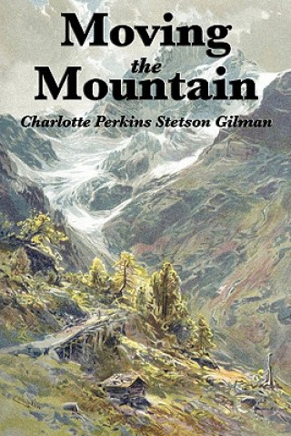 Buch Moving the Mountain Charlotte Perkins Gilman