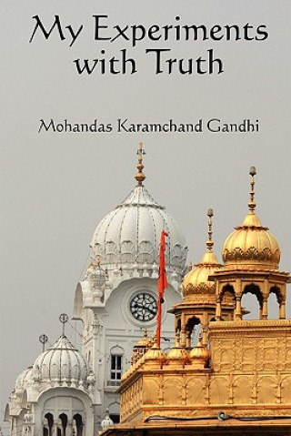 Kniha My Experiments with Truth Mahadev Desai