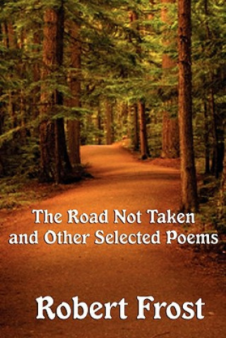 Carte Road Not Taken and Other Selected Poems Robert Frost