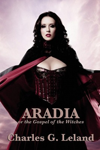 Carte Aradia or the Gospel of the Witches Charles G Leland