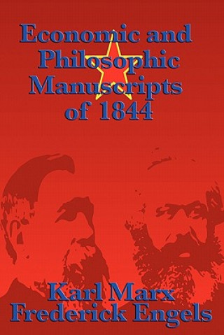 Kniha Economic and Philosophic Manuscripts of 1844 Frederick Engels