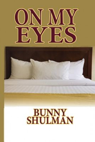 Książka On My Eyes Bunny Shulman