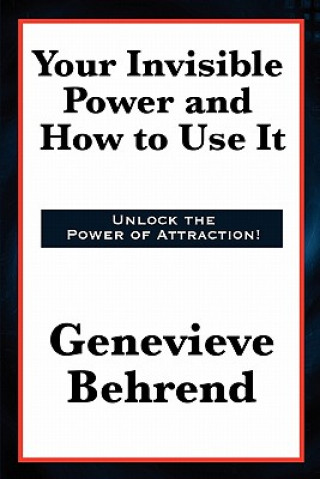 Carte Your Invisible Power and How to Use It Genevieve Behrend