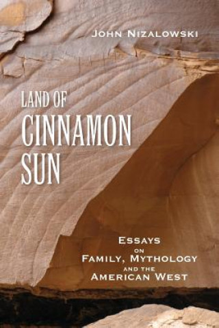 Kniha Land of Cinnamon Sun John Nizalowski