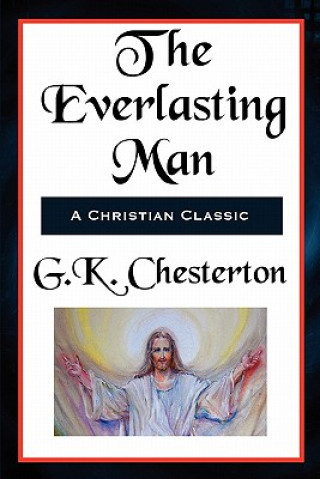 Książka Everlasting Man Complete and Unabridged G. K. Chesterton