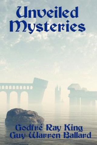 Książka Unveiled Mysteries Guy Warren Ballard