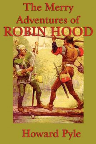 Knjiga Merry Adventures of Robin Hood Howard Pyle