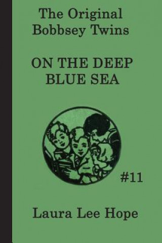 Könyv Bobbsey Twins on the Deep Blue Sea Laura Lee Hope