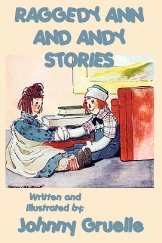 Kniha Raggedy Ann and Andy Stories - Illustrated Johnny Gruelle