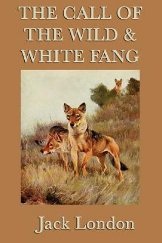Kniha Call of the Wild & White Fang Jack London