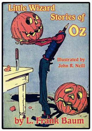 Książka Little Wizard Stories of Oz John R Neill