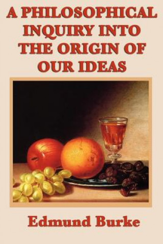 Book Philosophical Inquiry Into the Origin of Our Ideas Burke