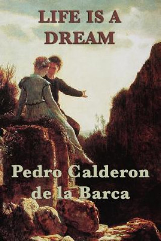 Carte Life Is a Dream Pedro Calderón de la Barca