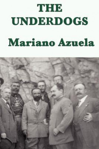 Boek Underdogs Mariano Azuela