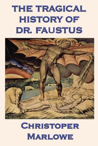 Kniha Tragical History of Dr. Faustus Christopher Marlowe