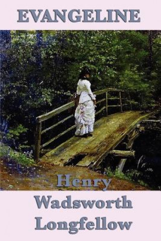 Livre Evangeline Henry Wadsworth Longfellow