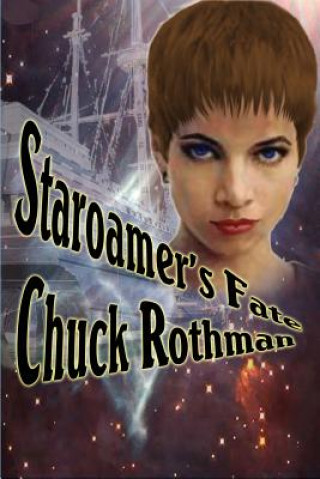 Book Staroamer's Fate Chuck Rothman