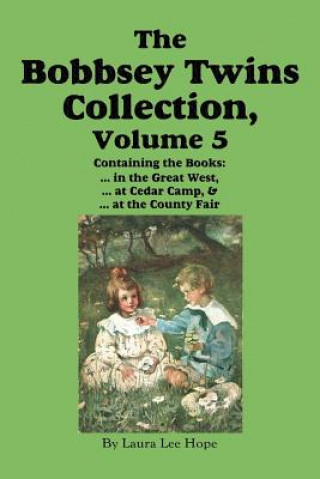 Книга Bobbsey Twins Collection, Volume 5 Howard R Garis