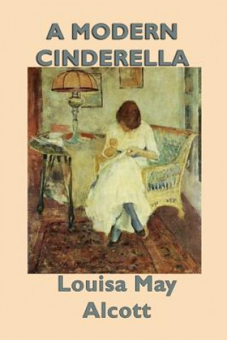 Book Modern Cinderella Louisa May Alcott