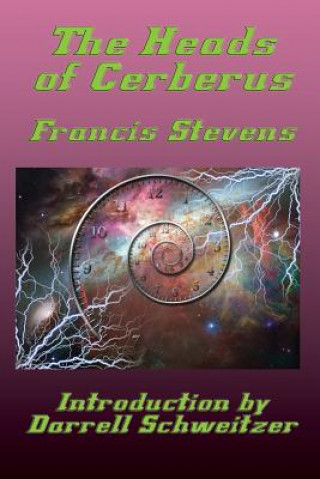 Kniha Heads of Cerberus Francis Stevens