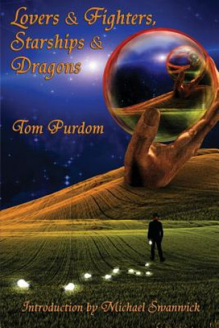 Carte Lovers & Fighters, Starships & Dragons Tom Purdom