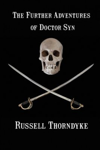 Könyv Further Adventures of Doctor Syn Russell Thorndyke