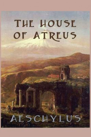 Kniha House of Atreus Aeschylus Aeschylus