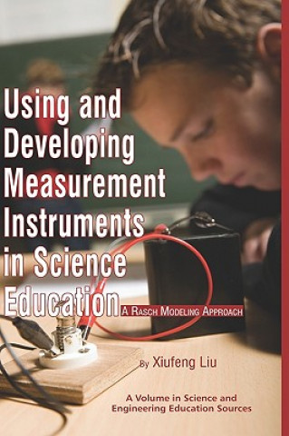 Book Using and Developing Measurement Instruments in Science Education Xiufeng Liu