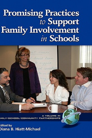 Kniha Promising Practices to Support Family Involvement in Schools Diana B. Hiatt-Michael