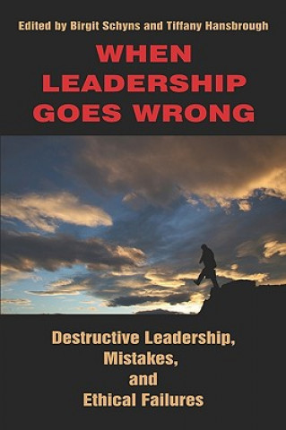 Książka When Leadership Goes Wrong Tiffany Hansbrough