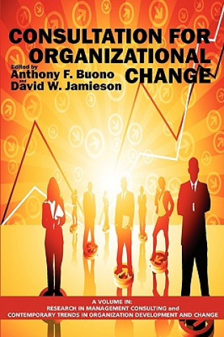 Könyv Consultation for Organizational Change (PB) Anthony F. Buono