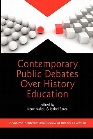 Kniha Contemporary Public Debates over History Education 