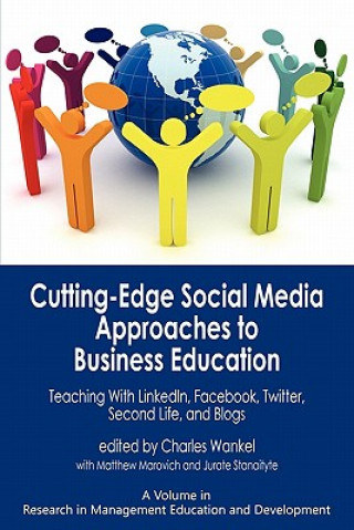 Carte Cutting-edge Social Media Approaches to Business Education Charles Wankel